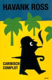 Caribisch complot - Havank, Tomas Ross