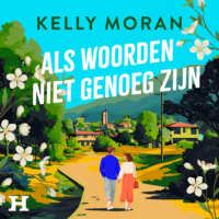 Als woorden niet genoeg zijn - Kelly Moran
