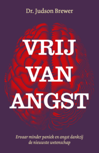 Vrij van angst - Judson Brewer