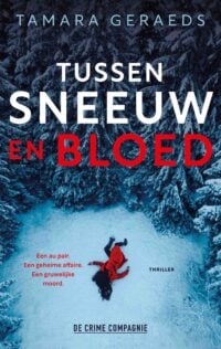 Tussen sneeuw en bloed - Tamara Geraeds