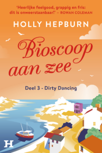 Bioscoop aan zee – deel 3 - Holly Hepburn