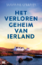Het verloren geheim van Ierland