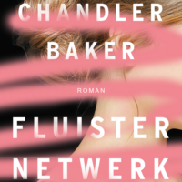 Fluisternetwerk - Chandler Baker