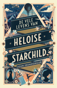 De vele levens van Heloise Starchild - John Ironmonger