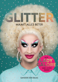 Glitter maakt alles beter - Sander den Baas