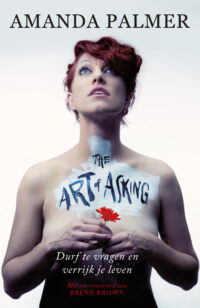 De kunst van het vragen - Amanda Palmer