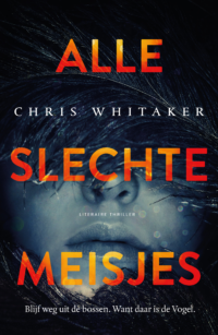 Alle slechte meisjes - Chris Whitaker