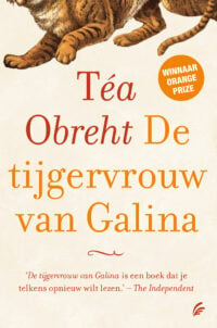 De tijgervrouw van Galina - Téa Obreht