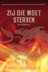 Zij die moet sterven – Millennium 6 - David Lagercrantz