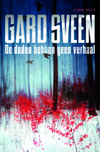 De doden hebben geen verhaal - Gard Sveen