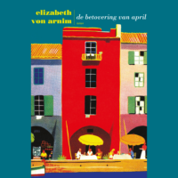 De betovering van april - Elizabeth von Arnim
