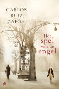 Het spel van de engel - Carlos Ruiz Zafón