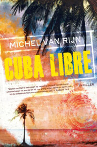 Cuba Libre - Michel van Rijn