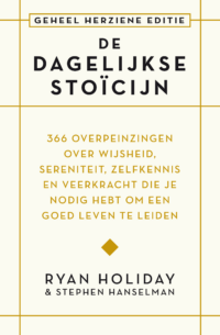 De dagelijkse stoïcijn - Ryan Holiday, Stephen Hanselman