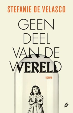 Geen deel van de wereld - Stefanie de Velasco