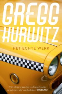 Het echte werk - Gregg Hurwitz