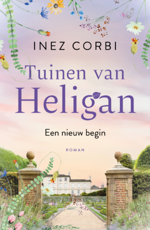 De tuinen van Heligan - Een nieuw begin - Inez Corbi