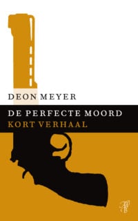 De perfecte moord - Deon Meyer