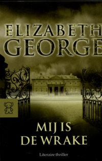 Mij is de wrake - Elizabeth George