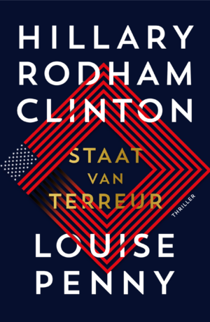 Staat van terreur - Hillary Rodham Clinton & Louise Penny