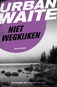 Niet wegkijken - Urban Waite