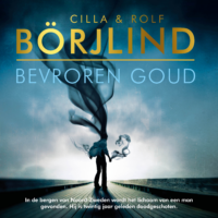 Bevroren goud - Cilla en Rolf Börjlind