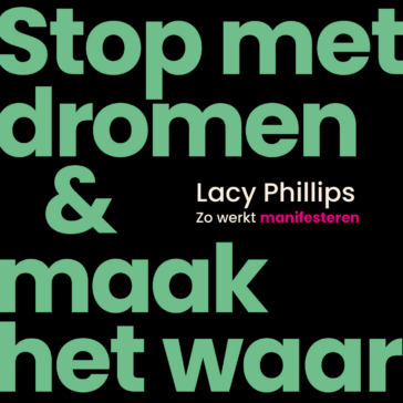 Stop met dromen & maak het waar