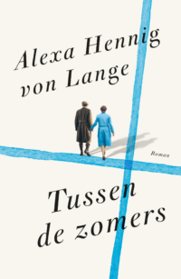 Tussen de zomers - Alexa Hennig von Lange