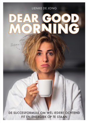 Dear Good Morning - Lienke de Jong