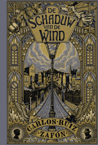 De schaduw van de wind (Jubileumeditie) - Carlos Ruiz Zafón