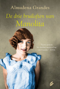 De drie bruiloften van Manolita - Almudena Grandes