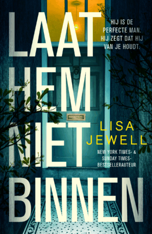 Laat hem niet binnen - Lisa Jewell
