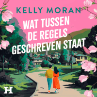 Wat tussen de regels geschreven staat - Kelly Moran