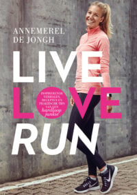 Live, Love, Run - Annemerel de Jongh