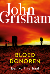 Bloeddonoren - John Grisham