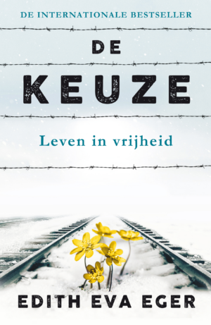 De keuze - Edith Eger