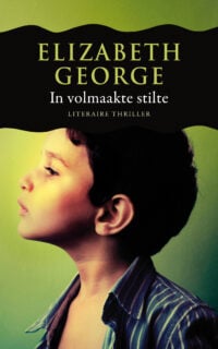 In volmaakte stilte - Elizabeth George