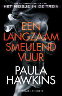 Een langzaam smeulend vuur - Paula Hawkins