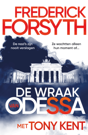 De wraak van Odessa - Frederick Forsyth & Tony Kent