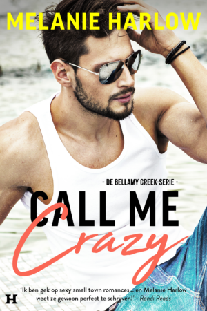 Call Me Crazy - Melanie Harlow