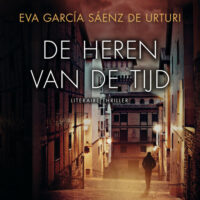 De heren van de tijd - Eva García Sáenz de Urturi