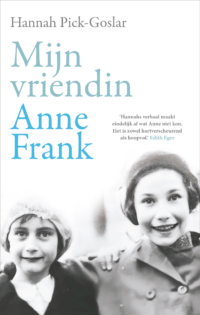 Mijn vriendin Anne Frank - Hannah Pick-Goslar