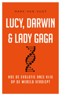 Lucy, Darwin & Lady Gaga - Mark van Vugt