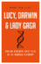 Lucy, Darwin & Lady Gaga