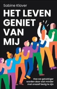 Het leven geniet van mij - Sabine Klaver