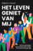 Het leven geniet van mij