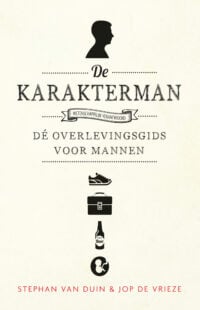 De karakterman - Stephan van Duin, Jop de Vrieze