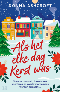 Als het elke dag kerst was - Donna Ashcroft