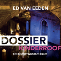 Dossier Kinderroof - Ed van Eeden