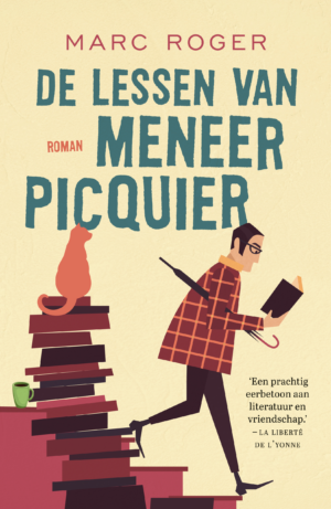 De lessen van meneer Picquier - Marc Roger